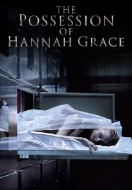 ดูหนังออนไลน์ฟรี The Possession​ Of Hannah Grace (2018) ห้องเก็บศพ